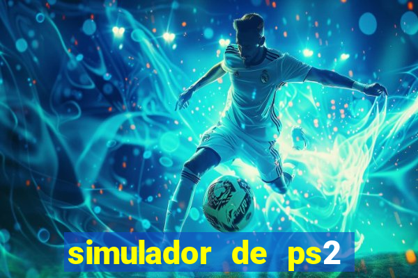 simulador de ps2 para pc